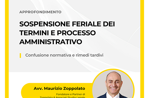 Avvocato Maurizio Zoppolato su sospensione feriale dei termini e processo amministrativo.