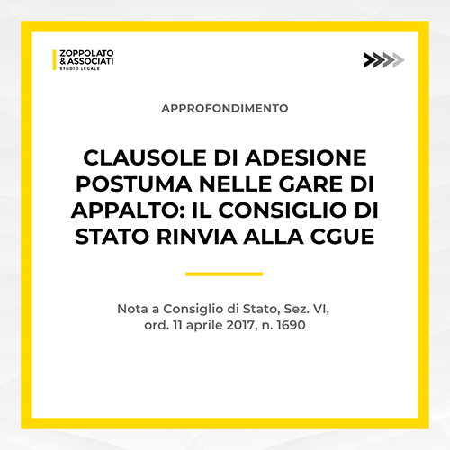 Copertina dell'articolo dello studio legale Zoppolato & Associati sulle clausole di adesione postuma nelle gare di appalto e il rinvio del Consiglio di Stato alla CGUE.