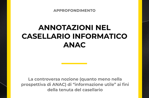 Approfondimento legale sulle annotazioni nel casellario informatico ANAC e la nozione di informazione utile.