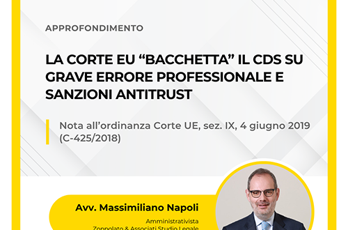 Approfondimento dell'Avv. Massimiliano Napoli sulla sentenza Corte UE relativa a grave errore professionale e sanzioni antitrust.