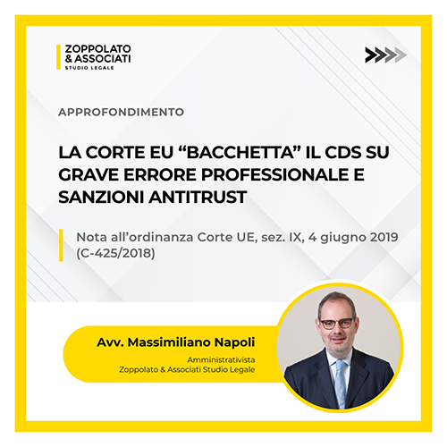 Approfondimento dell'Avv. Massimiliano Napoli sulla sentenza Corte UE relativa a grave errore professionale e sanzioni antitrust.