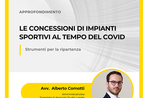 Grafica dell'approfondimento dell'Avv. Alberto Comotti sulle concessioni di impianti sportivi e gli strumenti per la ripartenza post-COVID.