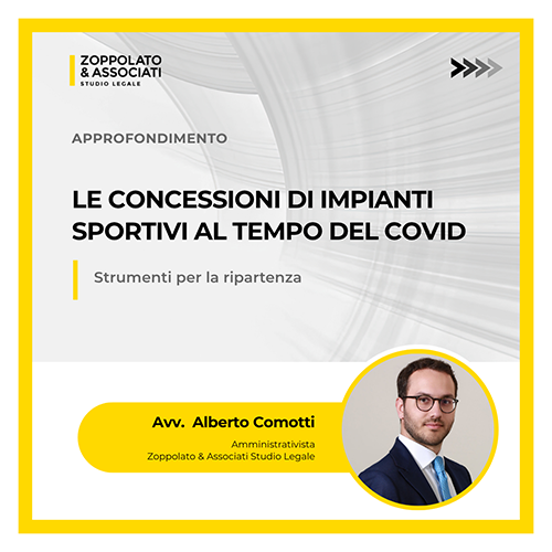 Grafica dell'approfondimento dell'Avv. Alberto Comotti sulle concessioni di impianti sportivi e gli strumenti per la ripartenza post-COVID.