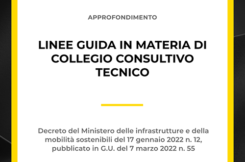 Grafica dell'approfondimento sulle Linee Guida in materia di Collegio Consultivo Tecnico (CCT) secondo il Decreto Ministeriale del 17 gennaio 2022.
