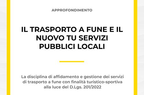 Grafica dell'approfondimento sul trasporto a fune e il nuovo Testo Unico dei Servizi Pubblici Locali (D.Lgs. 201/2022) a cura dello Studio Legale Zoppolato & Associati.