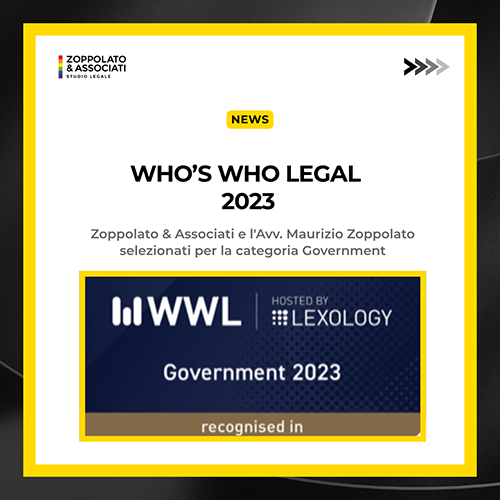 Grafica della news "Who’s Who Legal 2023": lo Studio Legale Zoppolato & Associati e l'Avv. Maurizio Zoppolato selezionati per la categoria Government da WWL e Lexology.