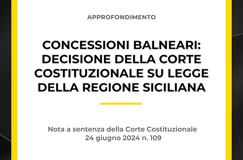 Grafica dell'approfondimento dello Studio Legale Zoppolato & Associati sulle concessioni balneari e la decisione della Corte Costituzionale sulla legge della Regione Siciliana, nota alla sentenza n. 109 del 24 giugno 2024