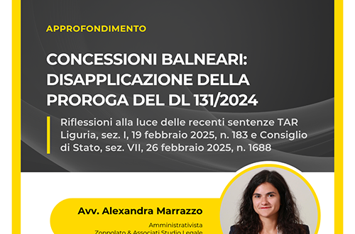 Analisi dell'Avv. Alexandra Marrazzo sulle concessioni balneari e la disapplicazione della proroga del DL 131/2024 alla luce delle sentenze di TAR Liguria e Consiglio di Stato.