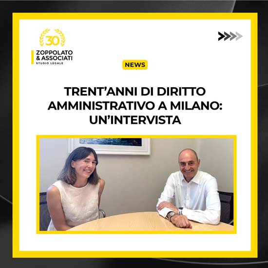 30 anni di diritto amministrativo: Zoppolato & Associati Milano