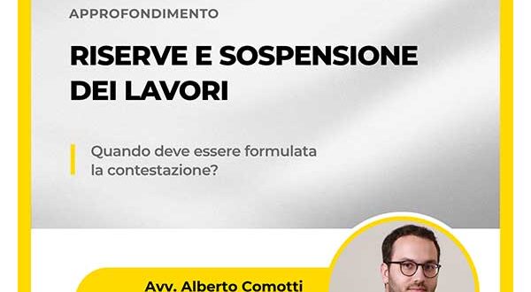 Riserve e sospensione dei lavori: sentenza. Zoppolato & Associati Studio Legale